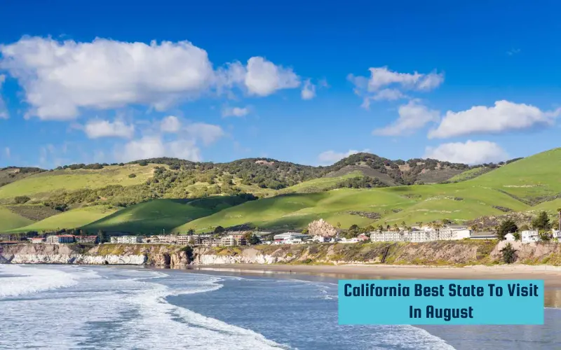 California Best State To Visit In August