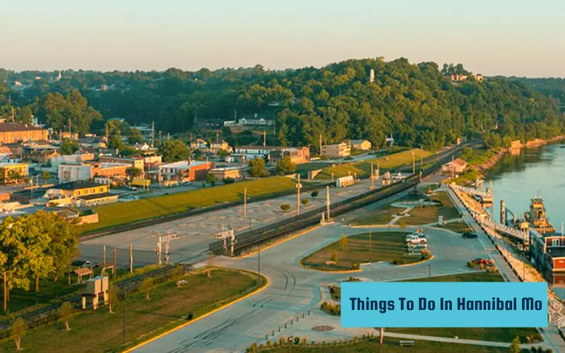Introduction Things To Do In Hannibal Mo