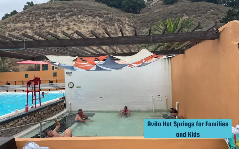Avila Hot Springs for Families and Kids