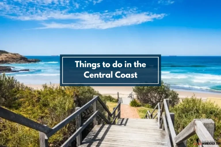 10 Best Things to do in the Central Coast 2024