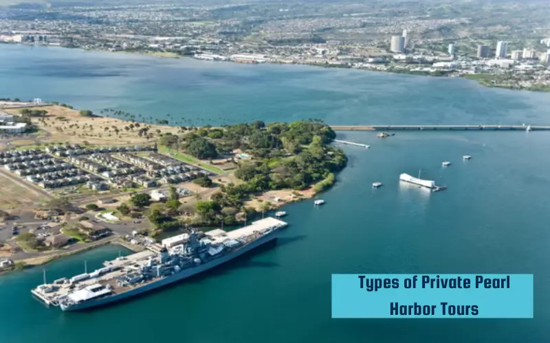Types of Private Pearl Harbor Tours