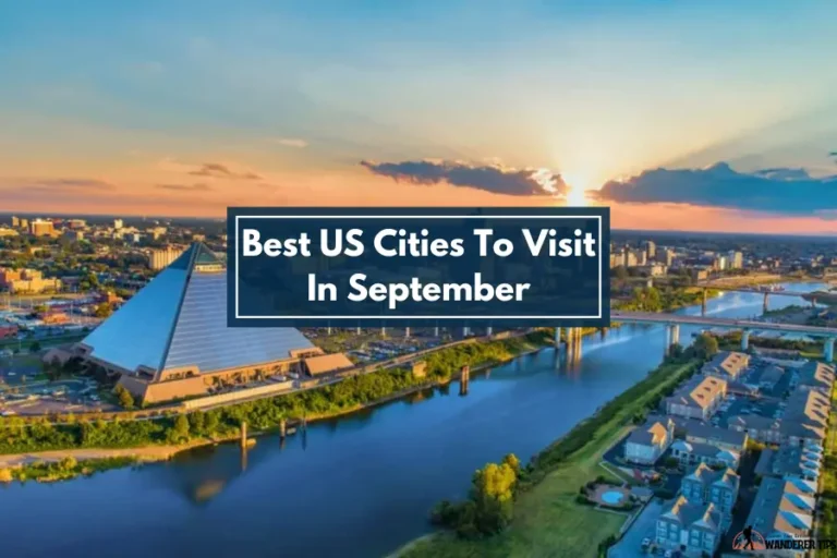 Best US Cities To Visit In September 2024