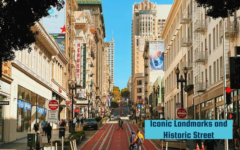 Iconic Landmarks and Historic Street