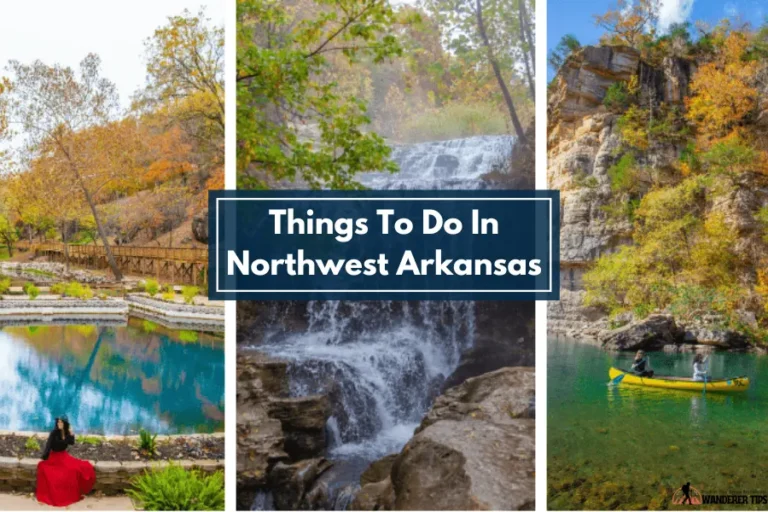 Things To Do In Northwest Arkansas [6 amazing ways]